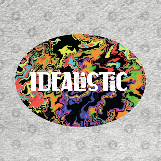 Idealistic by IDEALIST